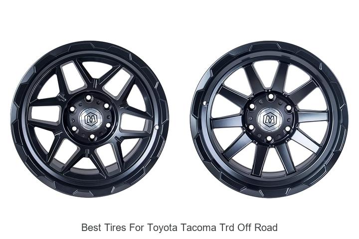 Top 12 Best Tires for Toyota Tacoma TRD Off Road Now!