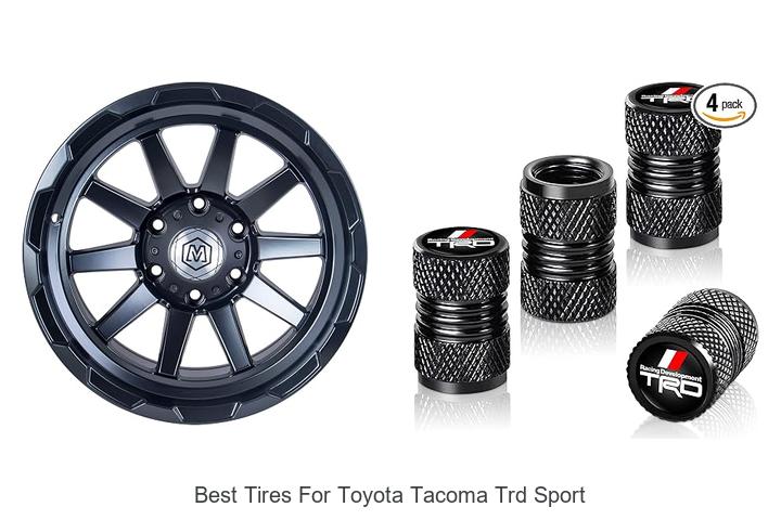 Top 12 Best Tires For Toyota Tacoma TRD Sport You Need Now