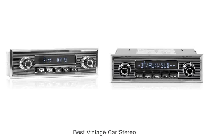 Top 12 Best Vintage Car Stereo That Will Blow Your Mind