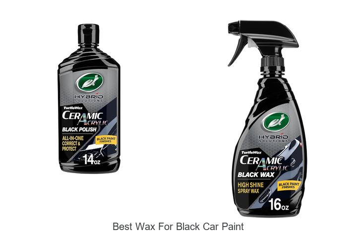 Top 12 Best Wax For Black Car Paint That Shines Deep!