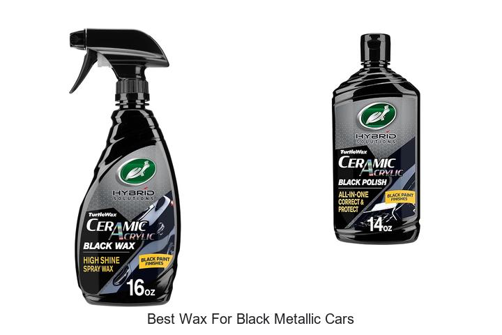 Top 12 Best Wax For Black Metallic Cars That Shine Like New