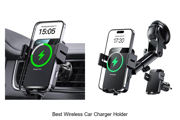 Top 12 Best Wireless Car Charger Holder You Need Now